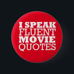 Chapa Redonda De 5 Cm Citas de películas fluidas - Graciosas - Muchos co<br><div class="desc">Hablo Citas de películas fluidas - Graciosas - Hay muchos colores y tamaños disponibles. Humor,  gracioso,  película,  decir. Disponible en camisetas,  tazas,  estuches de teléfono,  gorras y más.</div>