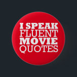 Chapa Redonda De 5 Cm Citas de películas fluidas - Graciosas - Muchos co<br><div class="desc">Hablo Citas de películas fluidas - Graciosas - Hay muchos colores y tamaños disponibles. Humor,  gracioso,  película,  decir. Disponible en camisetas,  tazas,  estuches de teléfono,  gorras y más.</div>