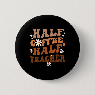 Chapa Redonda De 5 Cm Citas inspiradoras para medio café medio profesor