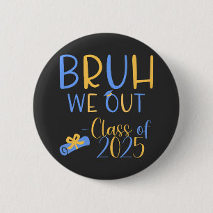 Chapa Redonda De 5 Cm Clase de 2025 Bruh sale