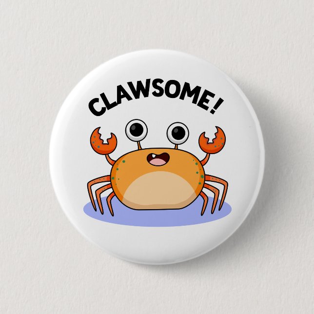 Chapa Redonda De 5 Cm Clawsome Funny Awesome Crab Pun (Anverso)