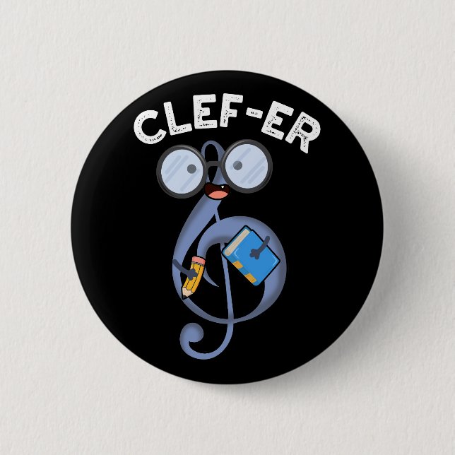 Chapa Redonda De 5 Cm Clef-er Funny Music Pun Dark BG (Anverso)