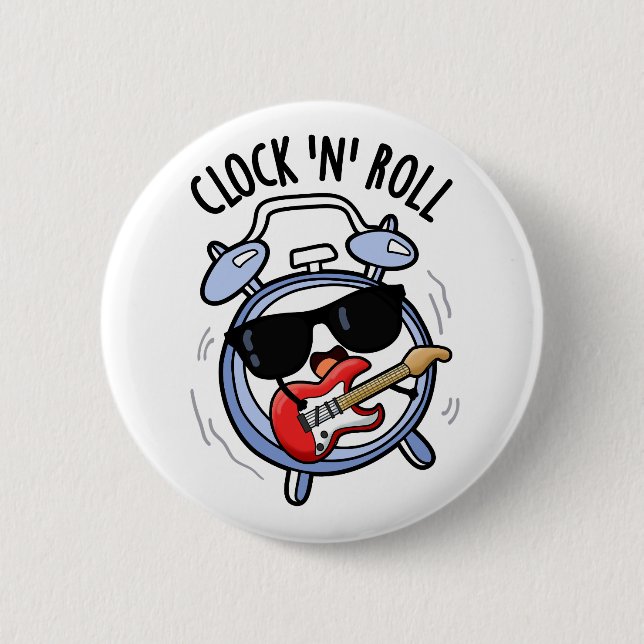Chapa Redonda De 5 Cm Clock And Rolly Funny Rock Pun (Anverso)