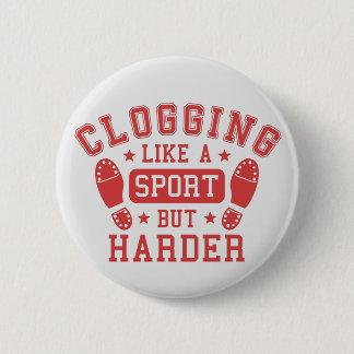 Chapa Redonda De 5 Cm Clogging: Like a Sport but Harder Red Gray