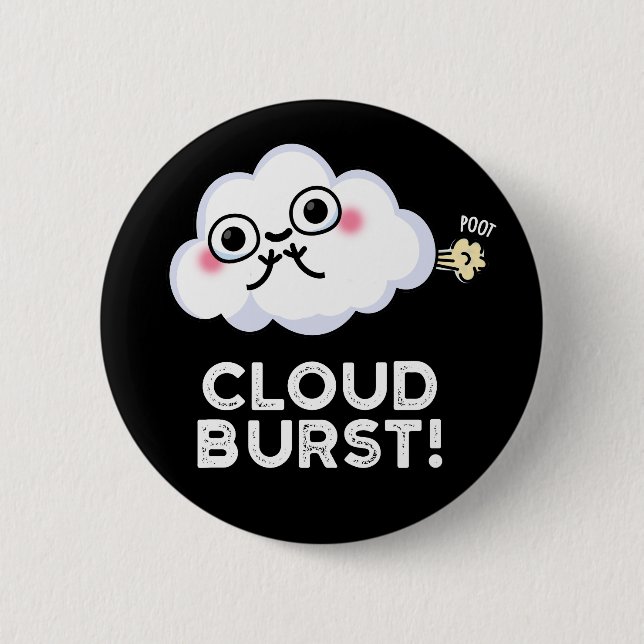 Chapa Redonda De 5 Cm Cloud Burst Funny Cloud Fart Pun Dark BG (Anverso)