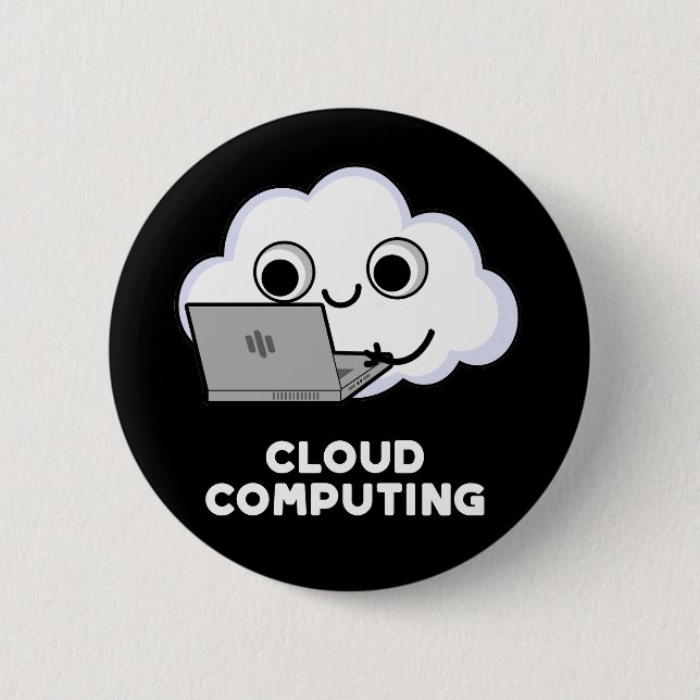 Chapa Redonda De 5 Cm Cloud Computing Computer Weather Pun Dark BG (Anverso)