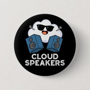 Chapa Redonda De 5 Cm Cloud Speakers Funny Weather Pun Dark BG