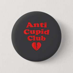 Chapa Redonda De 5 Cm Club Anti Cud Funny Día de San Valentín 
