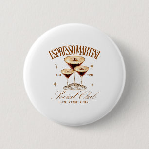Chapa Redonda De 5 Cm Club Social de Martini de Espresso para Mujeres Be