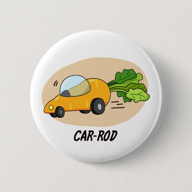 Chapa Redonda De 5 Cm Coche-rod Funny Carrot Pun (Anverso)