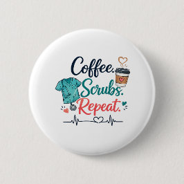 Chapa Redonda De 5 Cm Coffee. Scrubs. Repeat. 