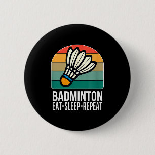 Chapa Redonda De 5 Cm Come Bádminton Duerme Repite -