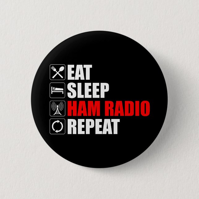 Chapa Redonda De 5 Cm Come. Duerme. Radio Ham. Repite (Anverso)