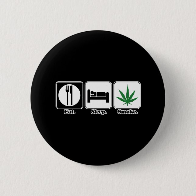 Chapa Redonda De 5 Cm comer dormir fumar marihuana (Anverso)