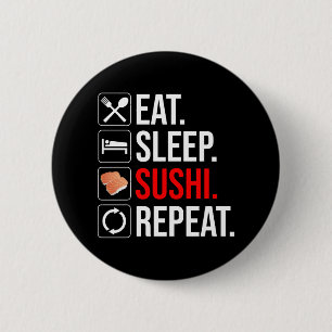 Chapa Redonda De 5 Cm Comer. Dormir. Sushi. Repetir
