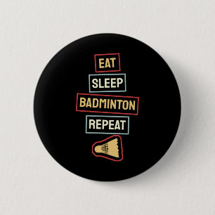 Chapa Redonda De 5 Cm Comer Sleep Badminton Repetir el reproductor de Ba