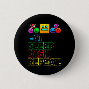 Chapa Redonda De 5 Cm Comer Sleep Dash Repetir videojuego Geometría Vide