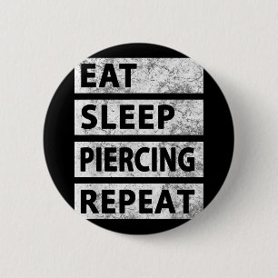 Chapa Redonda De 5 Cm Comer Sleep Piercing Repetir Gracioso Piering