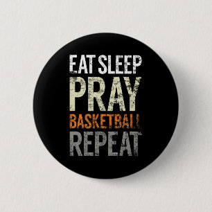 Chapa Redonda De 5 Cm Comer Sleep Pray Basketball Repetir, Divertido Chr