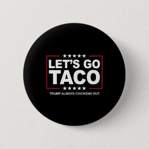 Chapa Redonda De 5 Cm Comercio de Taco de Trump Divertido Trump Siempre