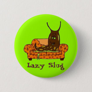 Chapa Redonda De 5 Cm Cómic "Lazy Slug"