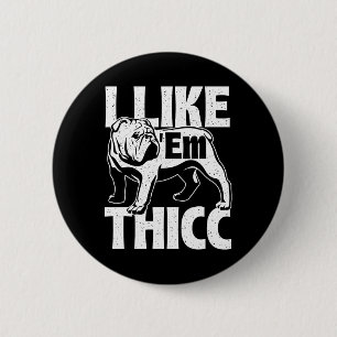 Chapa Redonda De 5 Cm Como em Thicc - Propietario del Bulldog Perro Anim