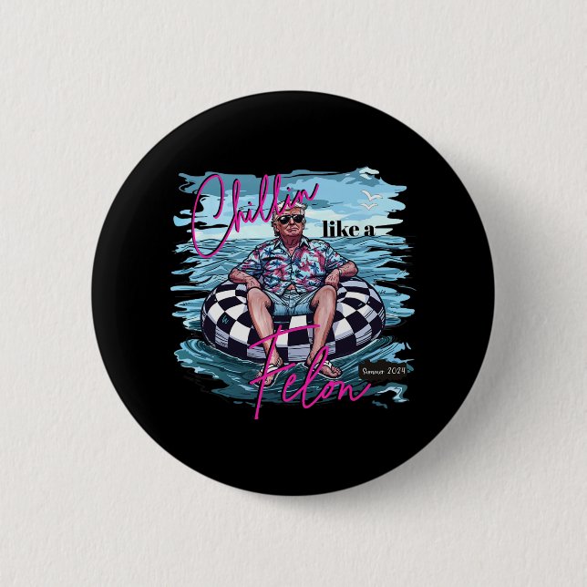 Chapa Redonda De 5 Cm Como un Felon Retro Verano Rosa Divertido Trump 20 (Anverso)