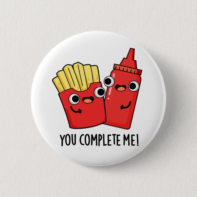 Chapa Redonda De 5 Cm Completarme Divertido Fries Ketchup Pun (Anverso)