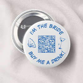 Chapa Redonda De 5 Cm Cómprame Una Bebida Novia Bachelorette Party QR Co
