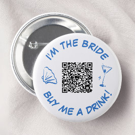 Chapa Redonda De 5 Cm Cómprame Una Bebida Novia Bachelorette Party QR Co