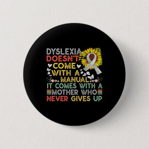 Chapa Redonda De 5 Cm Conciencia madre Dyslexic Warrior Vintage