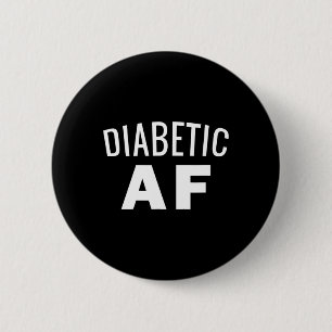 Chapa Redonda De 5 Cm Conciencia sobre la diabetes - Diabetic AF Insulin