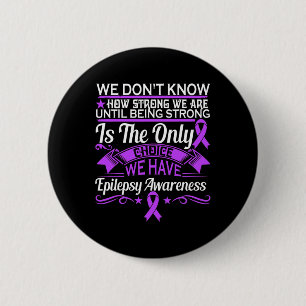 Chapa Redonda De 5 Cm Conciencia sobre la epilepsia - No sabemos cuán fu