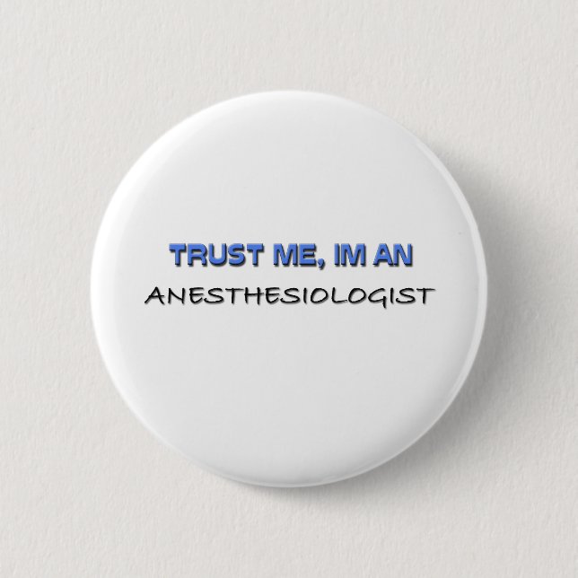 Chapa Redonda De 5 Cm Confíe en que yo es Anesthesiologist (Anverso)