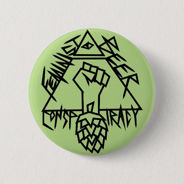 Chapa Redonda De 5 Cm Conspiración feminista de la cerveza (Anverso)