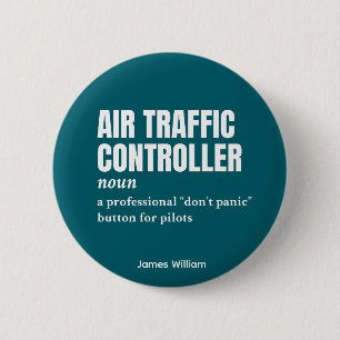 Chapa Redonda De 5 Cm Controlador de tráfico aéreo - Definición de humor