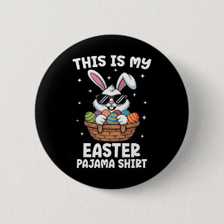 Chapa Redonda De 5 Cm Cool Easter Egg Sket Bunny This Is My Easter Pajam