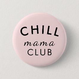 Chapa Redonda De 5 Cm Cool Mama Club | Diversión Peachy Pink para el Día