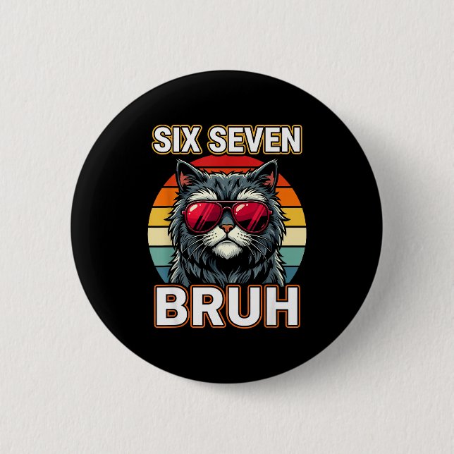 Chapa Redonda De 5 Cm Cool Retro Six Seven Bruh Cat Sungles Meme 67  (Anverso)