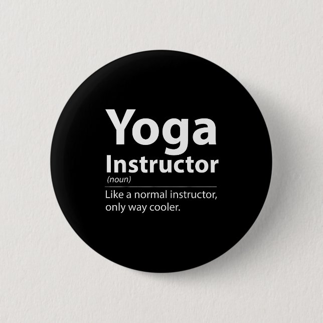 Chapa Redonda De 5 Cm Cool Yoga Instructor Definition Funny Yoga Lover  (Anverso)