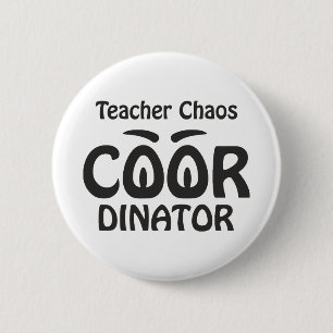Chapa Redonda De 5 Cm Coordinador de Caos de Maestro - Educador Divertid