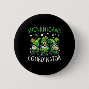 Chapa Redonda De 5 Cm Coordinador de Shenanigans Día de los Patrocinador