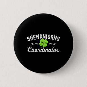 Chapa Redonda De 5 Cm Coordinador de Shenanigans Feliz Día de San Patric