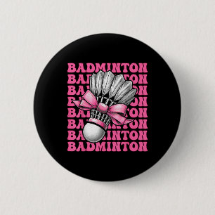Chapa Redonda De 5 Cm Coquette Bow Badminton Player Shuttle Chica Mom Pi