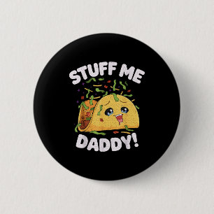Chapa Redonda De 5 Cm Cosas papá divertido travieso taco kawaii cinco de