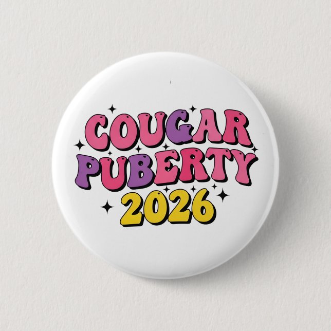 Chapa Redonda De 5 Cm Cougar Puberty 2026 Retro Menopause Humor Funny (Anverso)