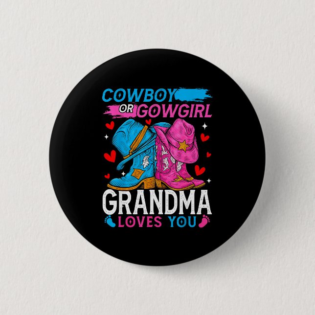 Chapa Redonda De 5 Cm Cowboy Or Cowgirl Grandma Loves You Gender Reveal  (Anverso)