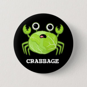 Chapa Redonda De 5 Cm Crabbage Funny Cabbage Crab Pun Dark BG