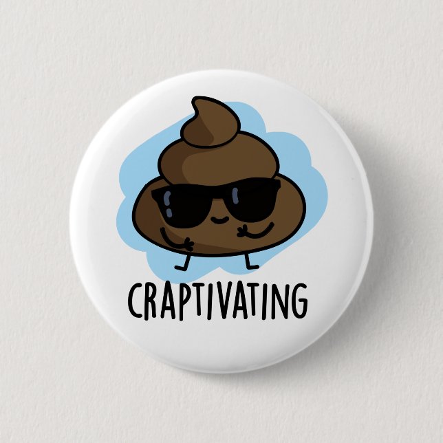 Chapa Redonda De 5 Cm Craptivando divertida poop poun de Guay (Anverso)
