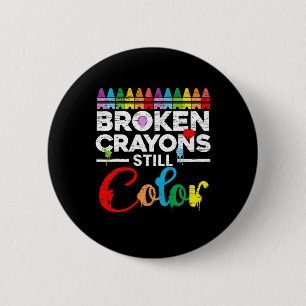 Chapa Redonda De 5 Cm Crayones rotos siguen coloreando la conciencia de
